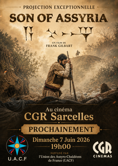 Diffusion du film “Son of Assyria” - Cinéma CGR de Sarcelles